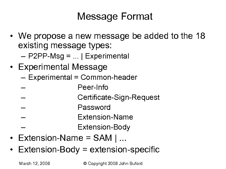 Message Format • We propose a new message be added to the 18 existing