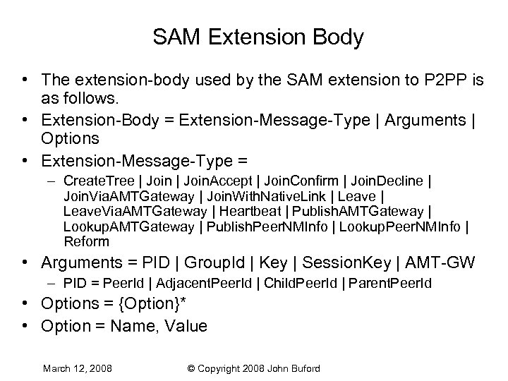 SAM Extension Body • The extension-body used by the SAM extension to P 2