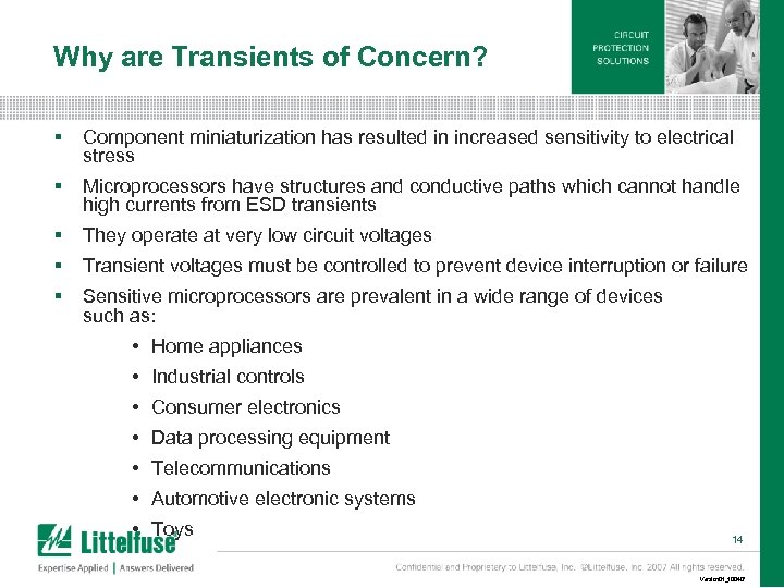 Why are Transients of Concern? § Component miniaturization has resulted in increased sensitivity to