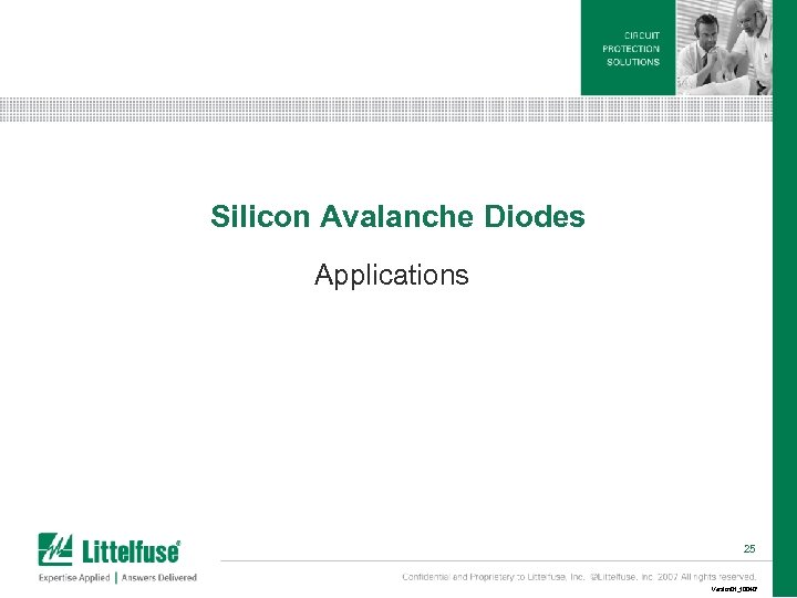 Silicon Avalanche Diodes Applications 25 Version 01_100407 