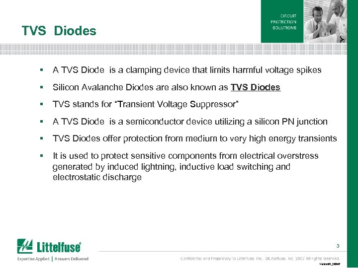 TVS Diodes § A TVS Diode is a clamping device that limits harmful voltage