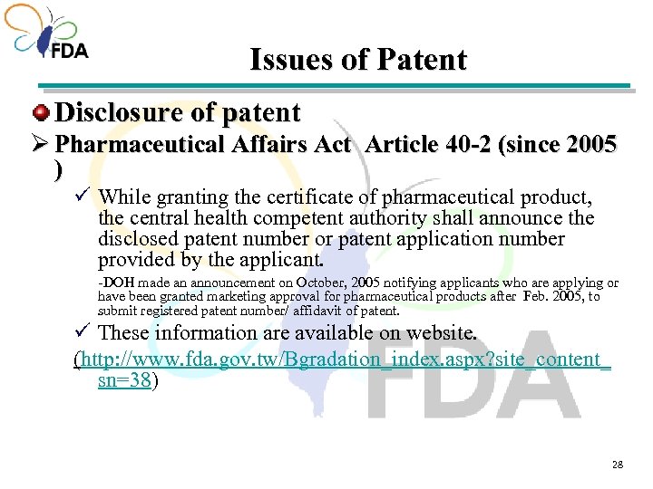 Issues of Patent Disclosure of patent Ø Pharmaceutical Affairs Act Article 40 -2 (since