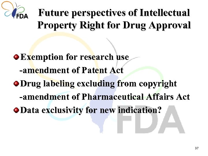 Future perspectives of Intellectual Property Right for Drug Approval Exemption for research use -amendment