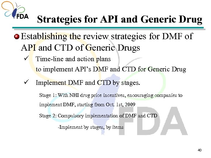 Strategies for API and Generic Drug Establishing the review strategies for DMF of API