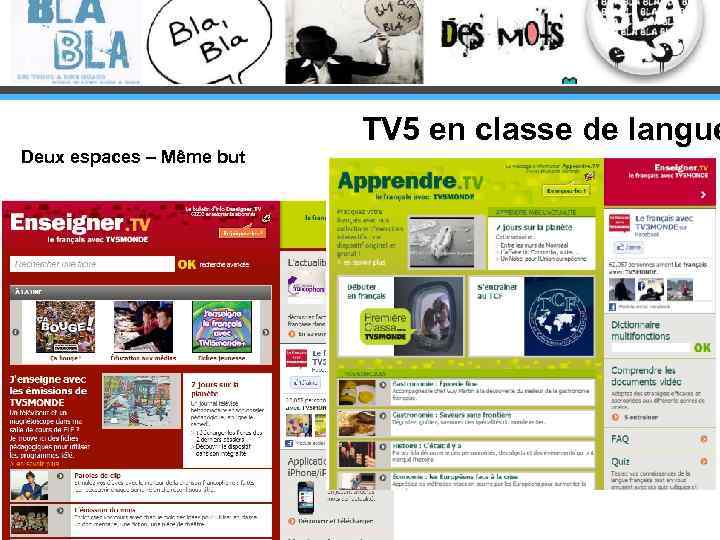 Deux espaces – Même but TV 5 en classe de langue 