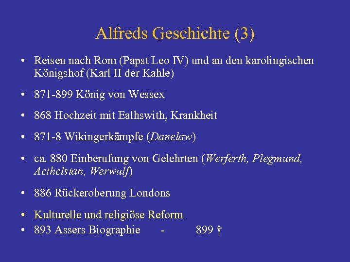 Alfreds Geschichte (3) • Reisen nach Rom (Papst Leo IV) und an den karolingischen