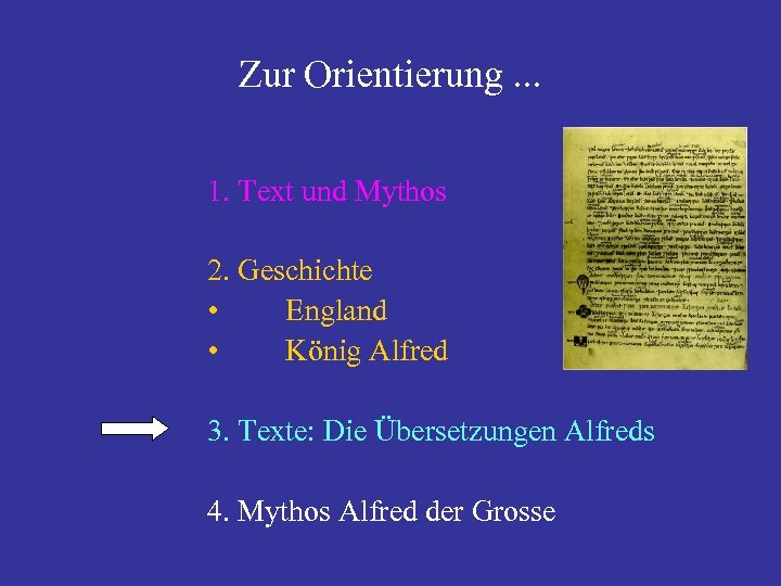 Zur Orientierung. . . 1. Text und Mythos 2. Geschichte • England • König