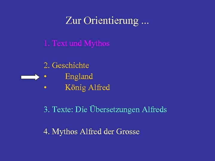 Zur Orientierung. . . 1. Text und Mythos 2. Geschichte • England • König