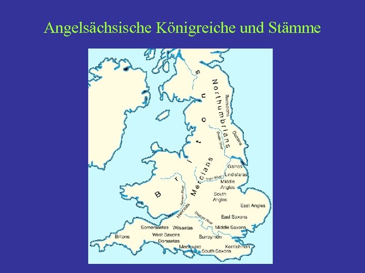 Angelsächsische Königreiche und Stämme 