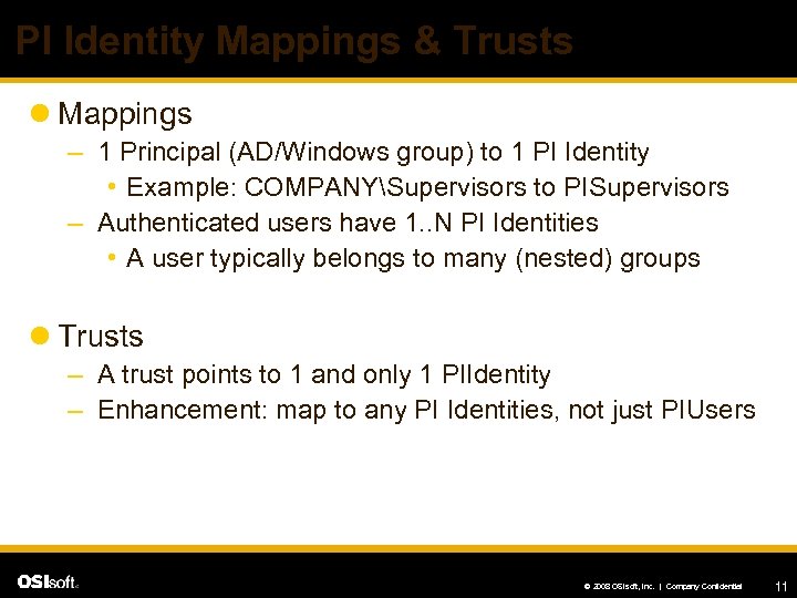 PI Identity Mappings & Trusts l Mappings – 1 Principal (AD/Windows group) to 1