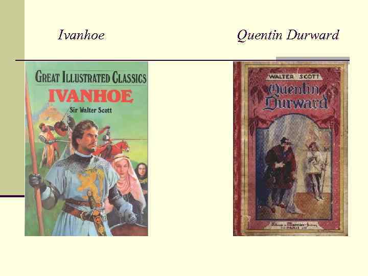 Ivanhoe Quentin Durward 