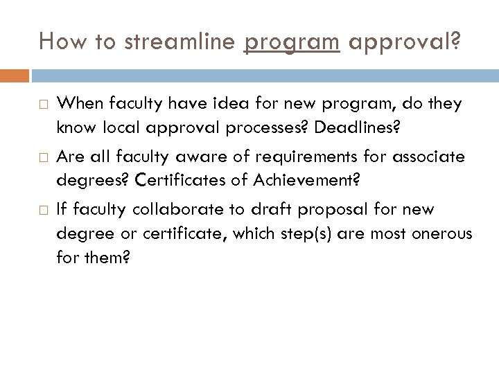 How to streamline program approval? When faculty have idea for new program, do they