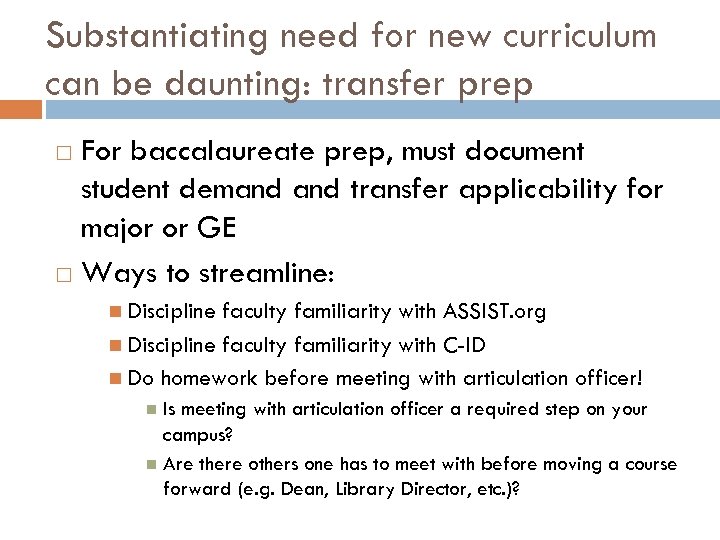 Substantiating need for new curriculum can be daunting: transfer prep For baccalaureate prep, must