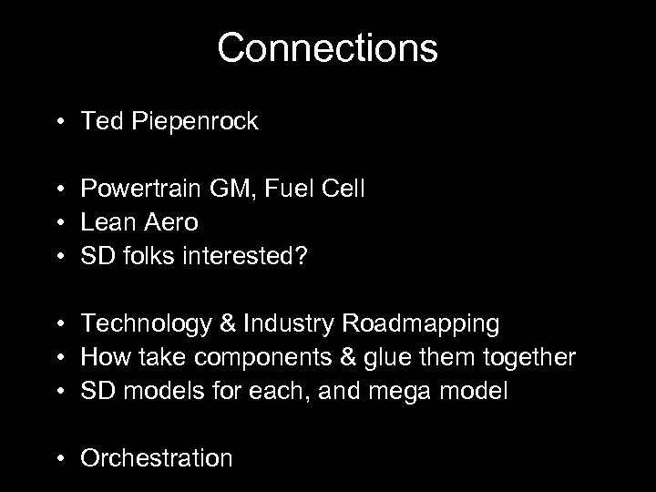 Connections • Ted Piepenrock • Powertrain GM, Fuel Cell • Lean Aero • SD