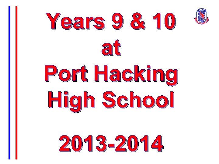 Years 9 & 10 at Port Hacking High School 2013 -2014 