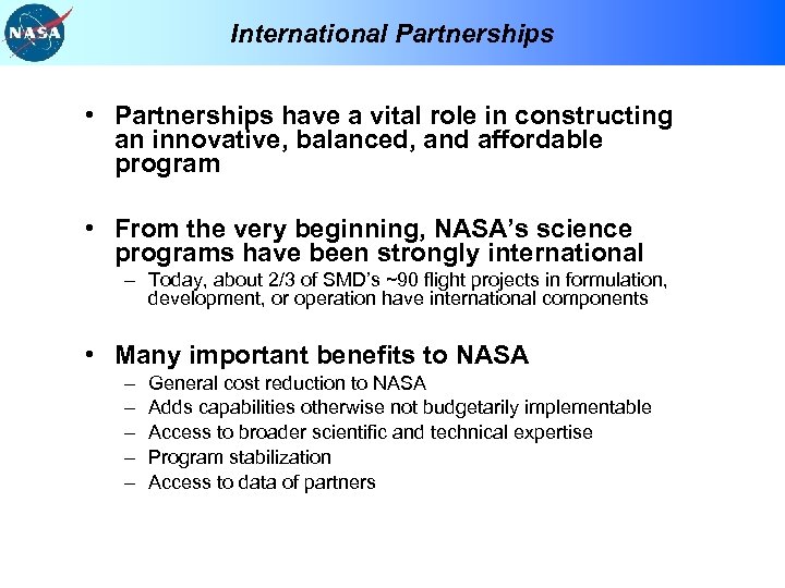 International Partnerships • Partnerships have a vital role in constructing an innovative, balanced, and