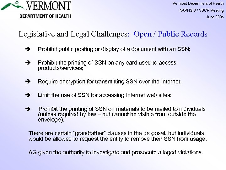 Vermont Department of Health NAPHSIS / VSCP Meeting June 2005 Legislative and Legal Challenges: