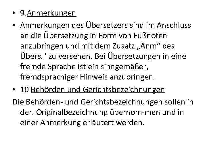  • 9. Anmerkungen • Anmerkungen des Übersetzers sind im Anschluss an die Übersetzung