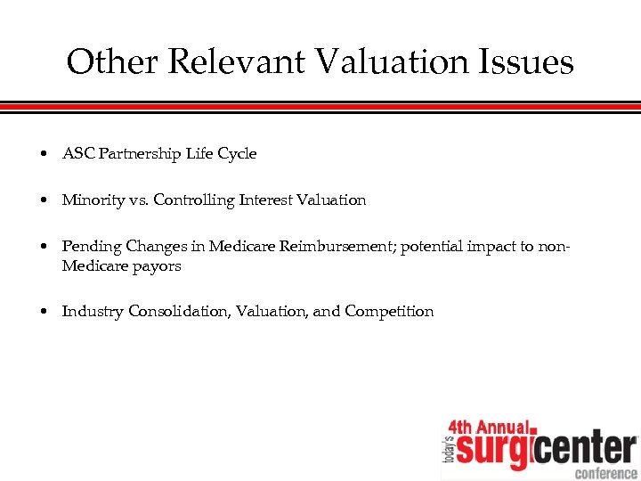 Other Relevant Valuation Issues • ASC Partnership Life Cycle • Minority vs. Controlling Interest