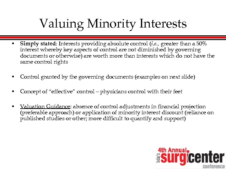 Valuing Minority Interests § Simply stated: Interests providing absolute control (i. e. , greater