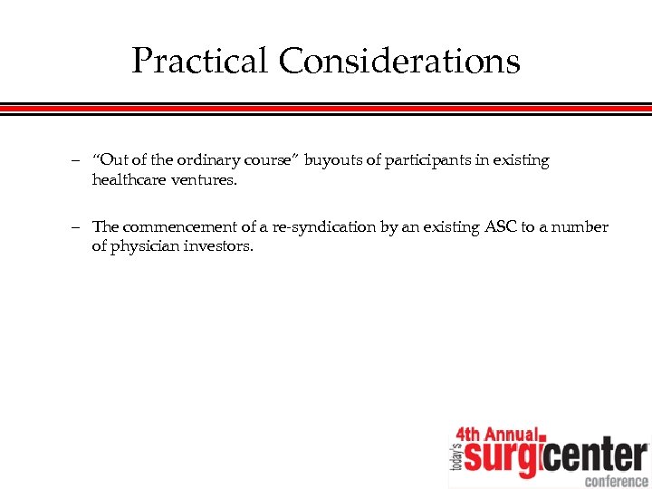Practical Considerations – “Out of the ordinary course” buyouts of participants in existing healthcare