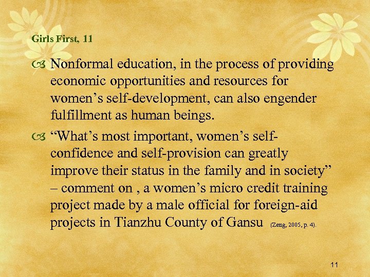 Girls First, 11 Nonformal education, in the process of providing economic opportunities and resources