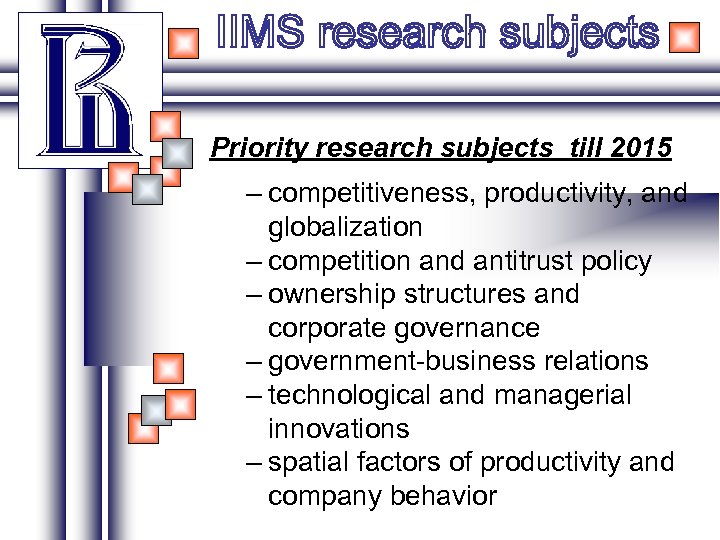 Priority research subjects till 2015 – competitiveness, productivity, and globalization – competition and antitrust