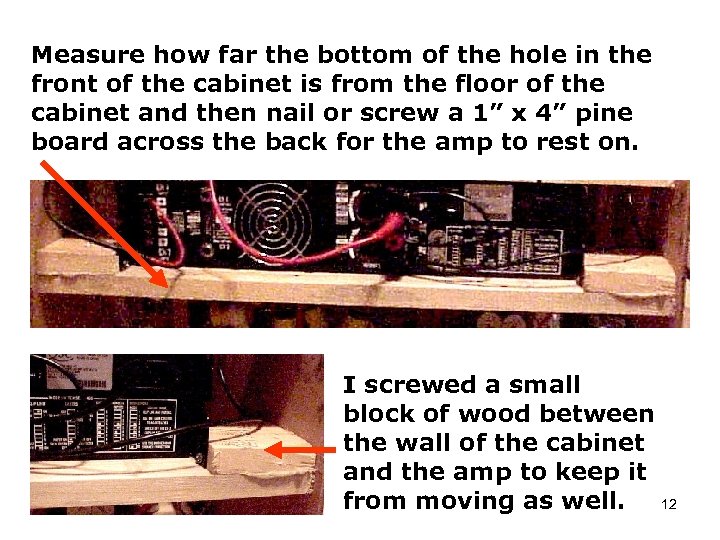 Measure how far the bottom of the hole in the front of the cabinet