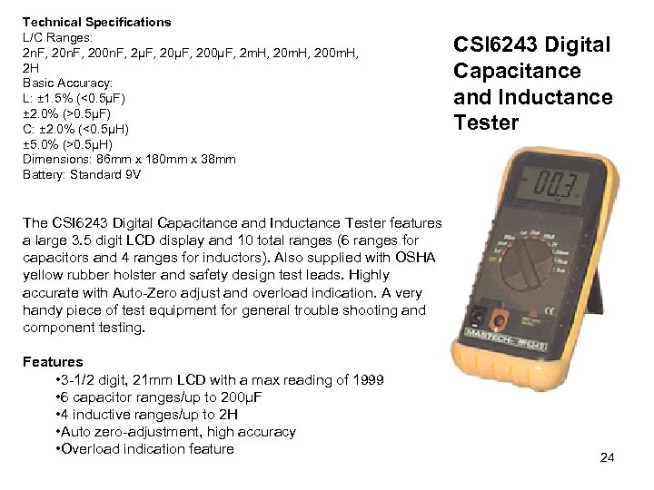 Technical Specifications L/C Ranges: 2 n. F, 200 n. F, 2µF, 200µF, 2 m.