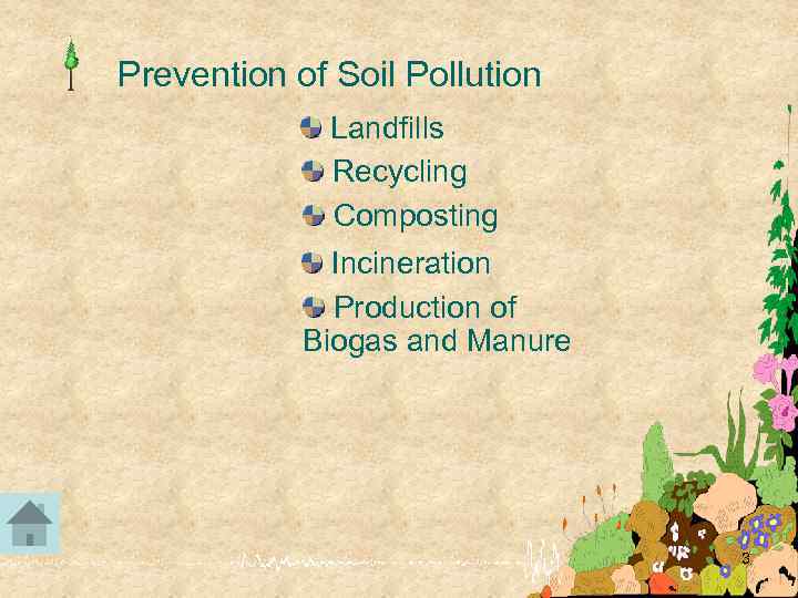 Prevention of Soil Pollution Landfills Recycling Composting Incineration Production of Biogas and Manure 3