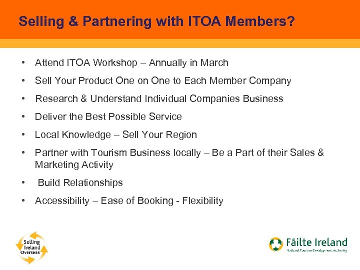 Selling & Partnering with ITOA Members? • Attend ITOA Workshop – Annually in March