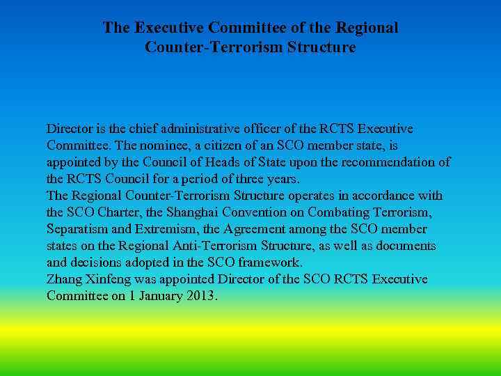 The Executive Committee of the Regional Counter-Terrorism Structure Director is the chief administrative officer