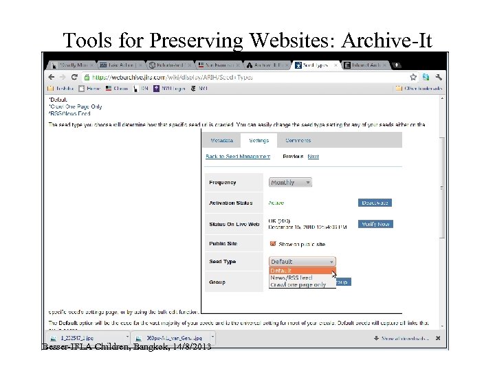 Tools for Preserving Websites: Archive-It Besser-IFLA Children, Bangkok, 14/8/2013 