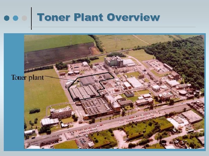 Toner Plant Overview 