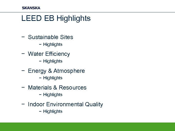 LEED EB Highlights − Sustainable Sites − Highlights − Water Efficiency − Highlights −