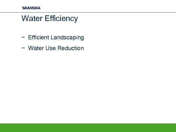 Water Efficiency − Efficient Landscaping − Water Use Reduction 