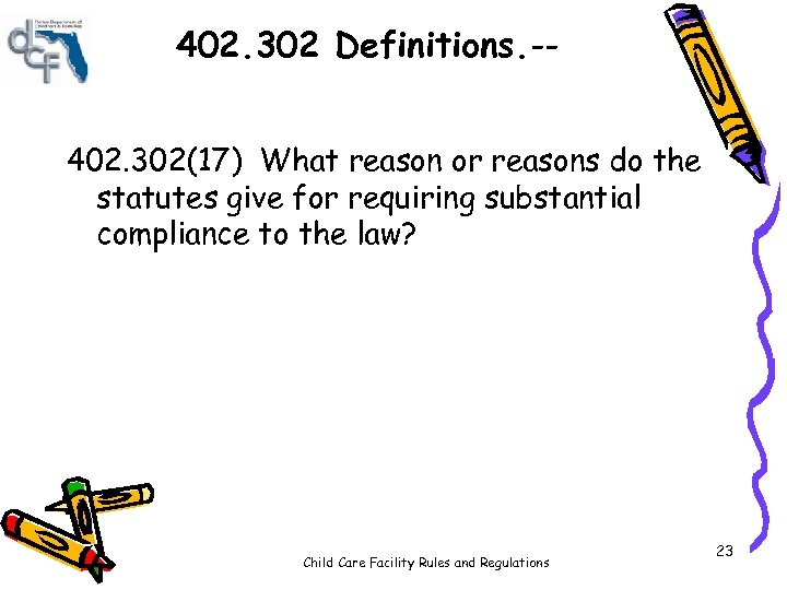 402. 302 Definitions. -402. 302(17) What reason or reasons do the statutes give for