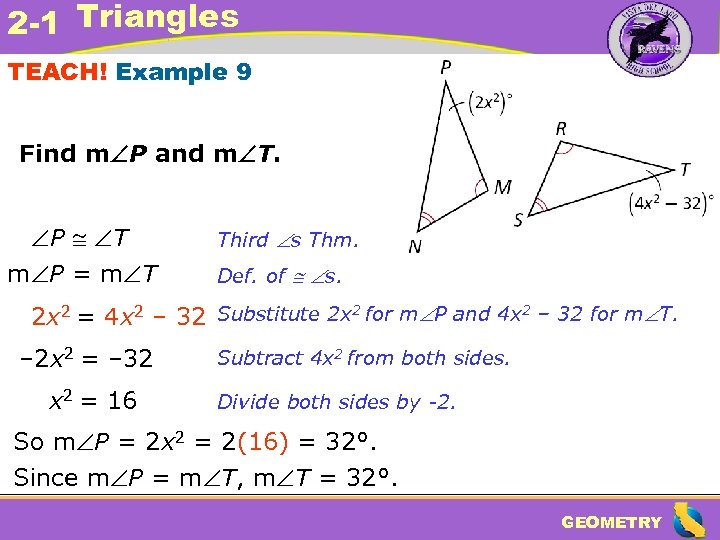 2 -1 Triangles TEACH! Example 9 Find m P and m T. P T
