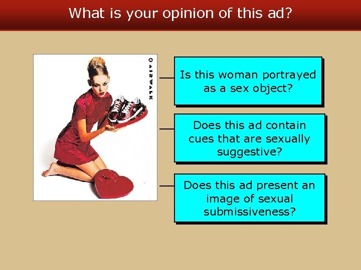 What is your opinion of this ad? Is this woman portrayed as a sex