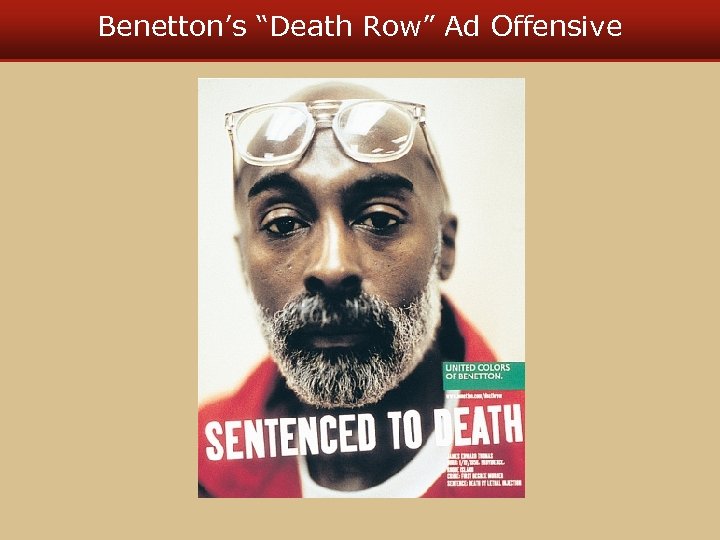 Benetton’s “Death Row” Ad Offensive 