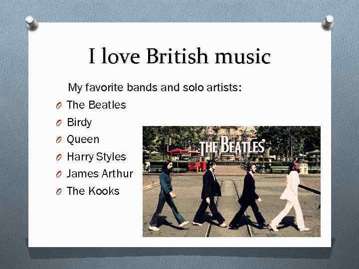 I love British music O O O My favorite bands and solo artists: The