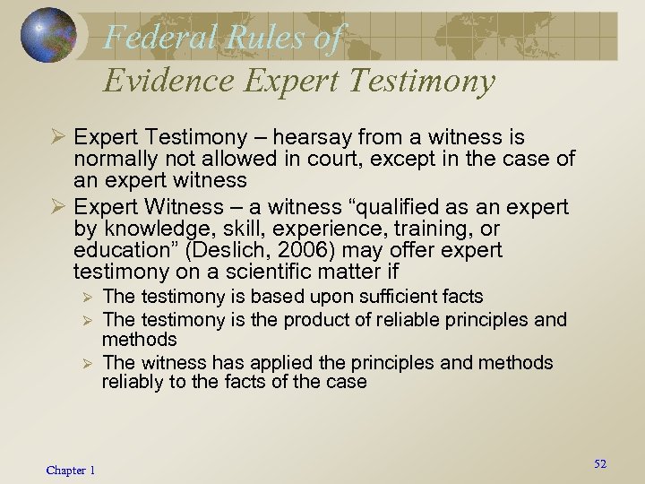 Federal Rules of Evidence Expert Testimony Ø Expert Testimony – hearsay from a witness