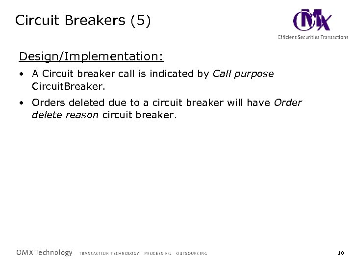 Circuit Breakers (5) Design/Implementation: • A Circuit breaker call is indicated by Call purpose