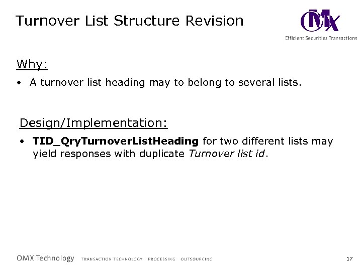 Turnover List Structure Revision Why: • A turnover list heading may to belong to