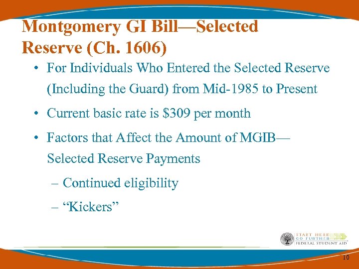 Montgomery GI Bill—Selected Reserve (Ch. 1606) • For Individuals Who Entered the Selected Reserve