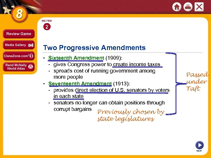 SECTION 2 Two Progressive Amendments • Sixteenth Amendment (1909): - gives Congress power to