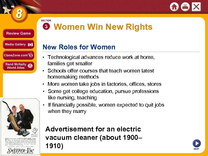 SECTION 3 Women Win New Rights New Roles for Women • Technological advances reduce