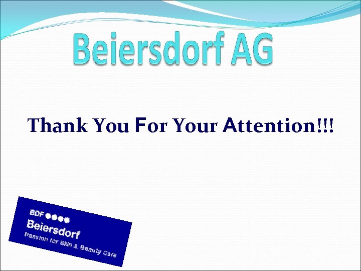 Thank You For Your Attention!!! 