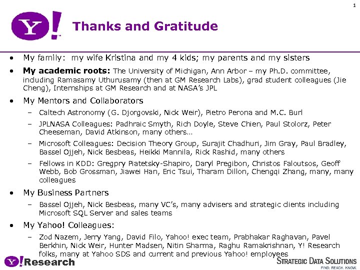 1 Thanks and Gratitude • My family: my wife Kristina and my 4 kids;