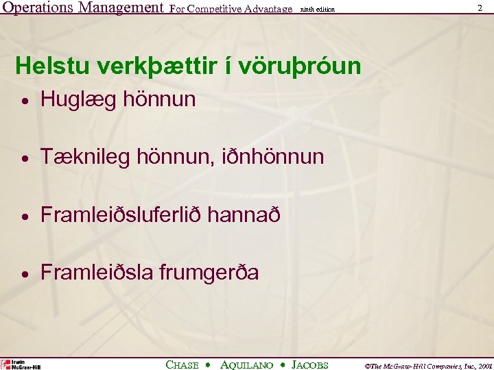 Operations Management For Competitive Advantage ninth edition 2 Helstu verkþættir í vöruþróun · Huglæg